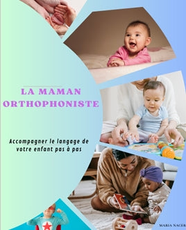 La maman orthophoniste