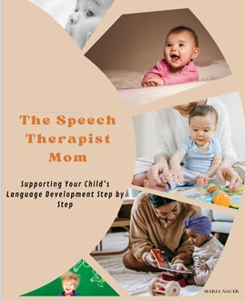 SUPPORTING YOUR CHILD'S LANGUAGE DEVELOPMENT STEP BY STEP.